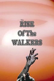 The Rise Of The Walkers