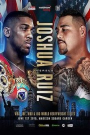 Joshua vs.Ruiz-June 01, 2019