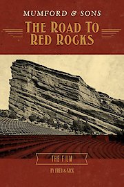Mumford & Sons - The Road To Red Rocks