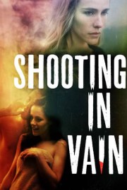Shooting in Vain