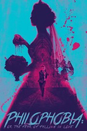 Philophobia: or the Fear of Falling in Love