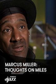 Marcus Miller: Thoughts on Miles