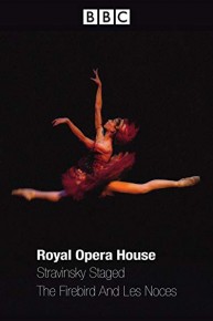 Stravinsky Staged: The Firebird and Les Noces