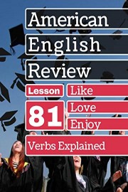 Verbs Explained Lesson 81