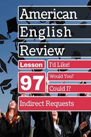 Indirect Requests Lesson 97