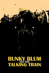 Bunky Blum and the Talking Train