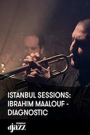 Istanbul Sessions: Ibrahim Maalouf - Diagnostic