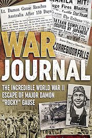 War Journal: The Incredible WWII Escape of Major Damon 'Rocky' Gause