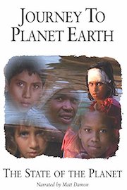 Journey to Planet Earth: The State of the Planet