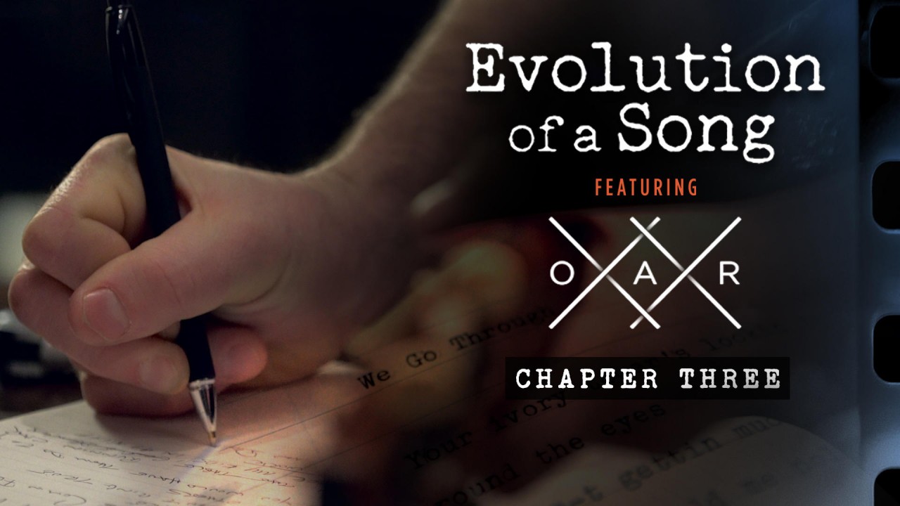 3. Evolution of a Song: O.A.R.