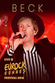 Beck - Live at Les EurockГ©ennes Festival 2016