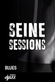 Seine Sessions: Blues