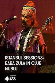 Istanbul Sessions: BaBa ZuLa in Club Nublu