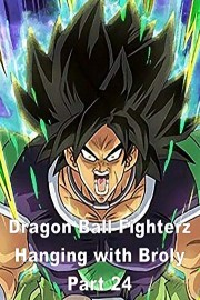 Dragon Ball FighterZ Hanging with Broly Part 24