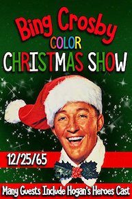 Bing Crosby Color Christmas Show 12/25/65 - Many Guests Including Hogan's Heroes Cast