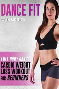 Full Body Dance Cardio Weight Loss Workout for Beginners | DanceFit with Monica