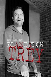 Blame It On Trey