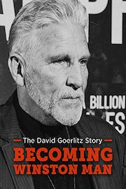 The David Goerlitz Story: Becoming Winston Man