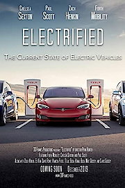 Electrified - The Current State of Electric Vehicles