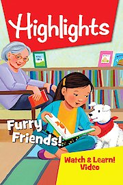 Highlights Watch & Learn!: Furry Friends!