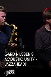 Gard Nilssen's Acoustic Unity - jazzahead!