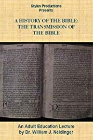 A History of the Bible:  The Transmission of the Bible