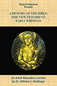 A History of the Bible:  The New Testament:  Early Writings