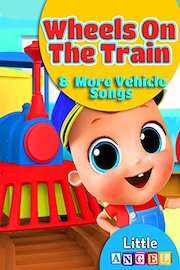 Wheels On The Train And More Vehicle Songs
