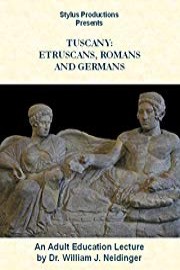Tuscany: Etruscans, Romans and Germans
