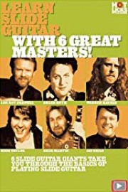 Learn Slide Guitar with 6 Great Masters!