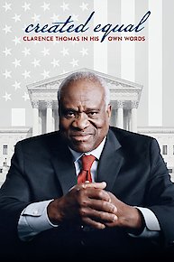 Created Equal: Clarence Thomas In His Own Words