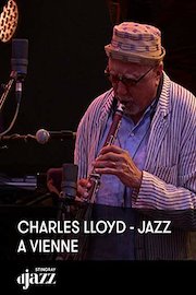 Charles Lloyd - Jazz a Vienne