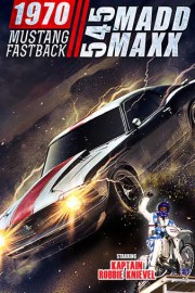 545 Madd Maxx: 1970 Mustang Fastback