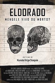 Eldorado - Mengele Alive or Dead?
