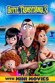 Hotel Transylvania 3 with Mini Movies