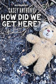 Casey Anthony: How Did We Get Here? HD
