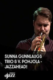 Sunna Gunnlaugs Trio and V. Pohjola - jazzahead!