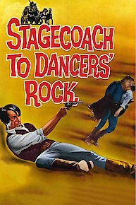 Stagecoach To Dancers' Rock