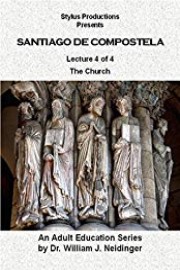 Santiago de Compostela: Lecture 4 of 4. The Church.