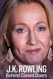 J.K. Rowling: Behind Closed Doors
