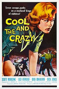 The Cool and the Crazy