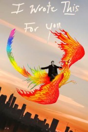 I Wrote This for You