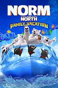 Norm of the North: Family Vacation