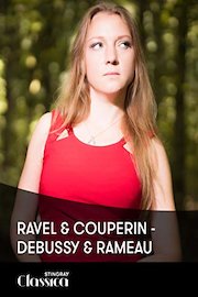Ravel and Couperin - Debussy and Rameau