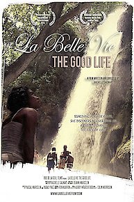 La Belle Vie: The Good Life