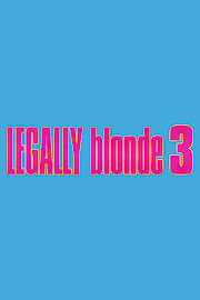 Legally Blonde 3