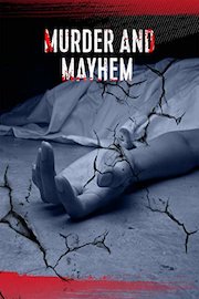 Murder and Mayhem