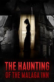 The Haunting of Malaga Inn