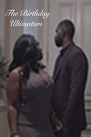 The Birthday Ultimatum