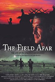 The Field Afar: The Life of Fr. Vincent Capodanno